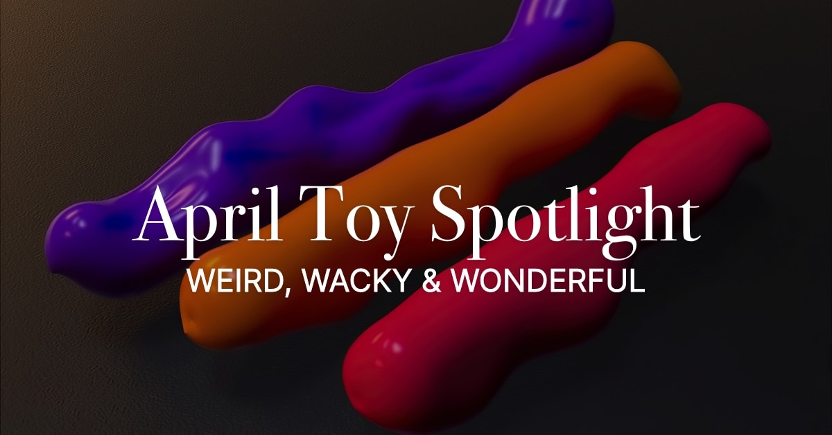 April Toy Spotlight
